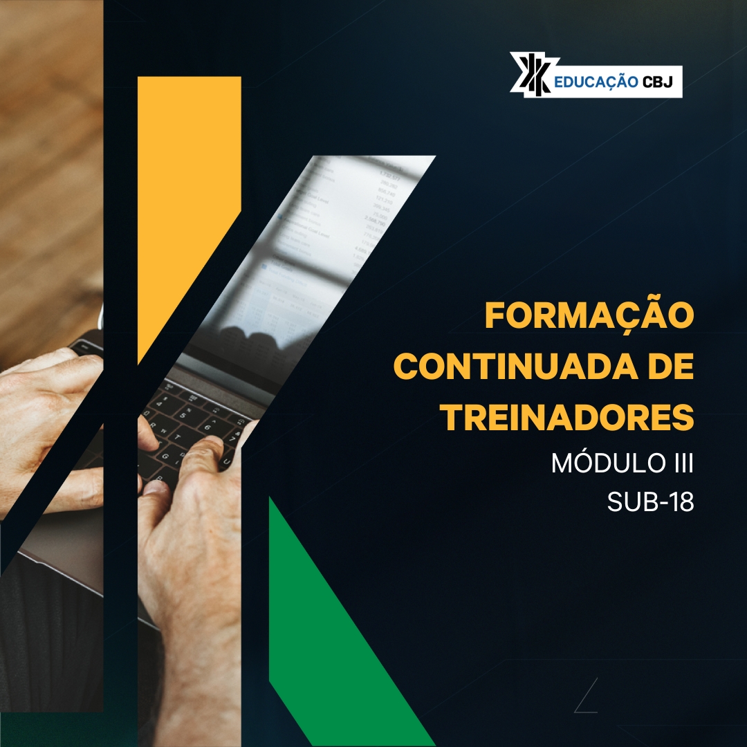 PROGRAMA DE DESENVOLVIMENTO ESPORTIVO NÍVEL I: PERSPECTIVA METODOLÓGICA DE LONGO PRAZO - MÓDULO III, SUB 18