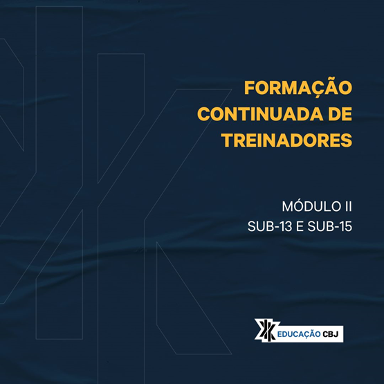 Programa de Desenvolvimento Esportivo Nível I: Perspectiva Metodológica de Longo Prazo -  Módulo II Sub 13 e Sub 15